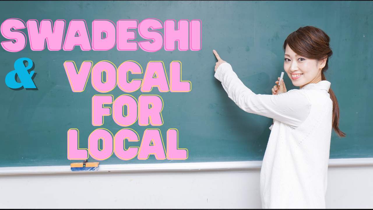 Swadeshi and Vocal for local